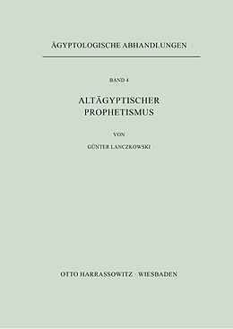 Kartonierter Einband Altägyptischer Prophetismus von Günter Lanczkowski