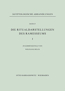 Kartonierter Einband Die Ritualdarstellungen des Ramesseums I. von Wolfgang Helck