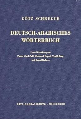 Fester Einband Deutsch-Arabisches Wörterbuch von Götz Schregle