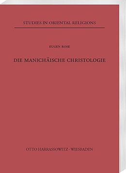 Kartonierter Einband Die manichäische Christologie von Eugen Rose