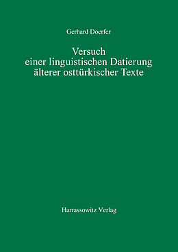 Kartonierter Einband Versuch einer linguistischen Datierung älterer osttürkischer Texte von Gerhard Doerfer