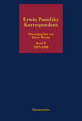 Fester Einband Erwin Panofsky - Korrespondenz 1910 bis 1968. Eine kommentierte Auswahl in fünf Bänden von 