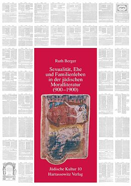 Fester Einband Sexualität, Ehe und Familienleben in der jüdischen Moralliteratur (900-1900) von Ruth Berger