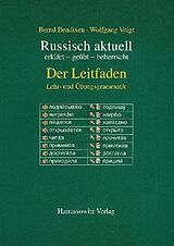 Kartonierter Einband Russisch aktuell / Der Leitfaden. Lehr- und Übungsgrammatik von Bernd Bendixen, Wolfgang Voigt, Horst Rothe