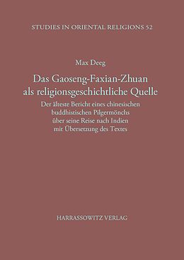 Fester Einband Das Gaoseng-Faxian-zhuan als religionsgeschichtliche Quelle von Max Deeg
