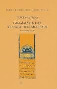 Kartonierter Einband Grammatik des Klassischen Arabisch von Wolfdietrich Fischer