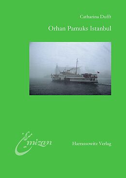 Kartonierter Einband Orhan Pamuks Istanbul von Catharina Dufft