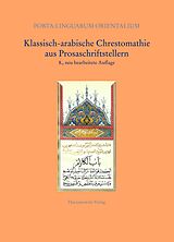 Kartonierter Einband Klassisch-arabische Chrestomathie aus Prosaschriftstellern von Rudolf E Brünnow, August Fischer