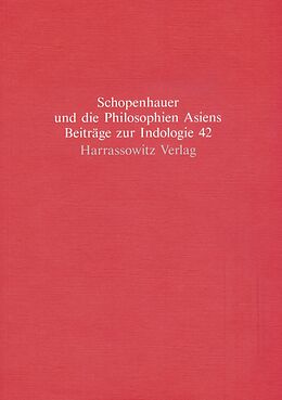 Kartonierter Einband Schopenhauer und die Philosophien Asiens von 