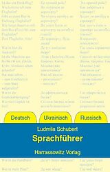 Kartonierter Einband Sprachführer Deutsch  Ukrainisch  Russisch von Ludmila Schubert