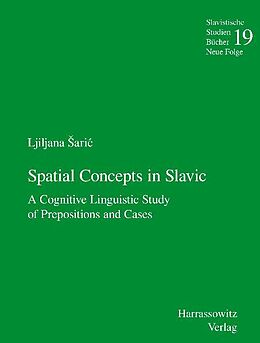 Couverture cartonnée Spatial Concepts in Slavic de Ljiljana Saric