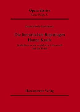 Kartonierter Einband Die literarischen Reportagen Hanna Kralls von Daniela Bode-Jarsumbeck