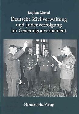 Kartonierter Einband Deutsche Zivilverwaltung und Judenverfolgung im Generalgouvernement von Bogdan Musial