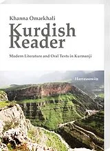 Kartonierter Einband Kurdish Reader. Modern Literature and Oral Texts in Kurmanji von Khanna Omarkhali