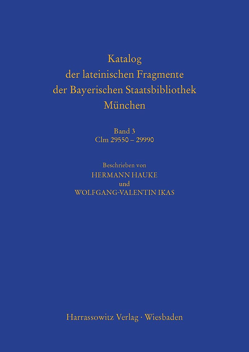 Katalog der lateinischen Fragmente der Bayerischen Staatsbibliothek München