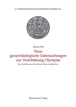 Kartonierter Einband Neue geoarchäologische Untersuchungen zur Verschüttung Olympias von Andreas Vött