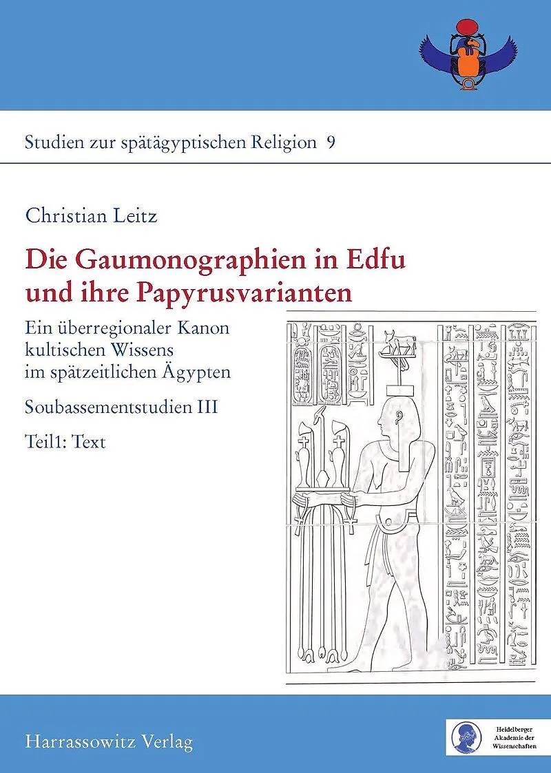 Die Gaumonographien in Edfu und ihre Papyrusvarianten