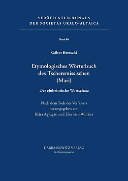 Fester Einband Etymologisches Wörterbuch des Tscheremissischen (MARI) von Gábor Bereczki