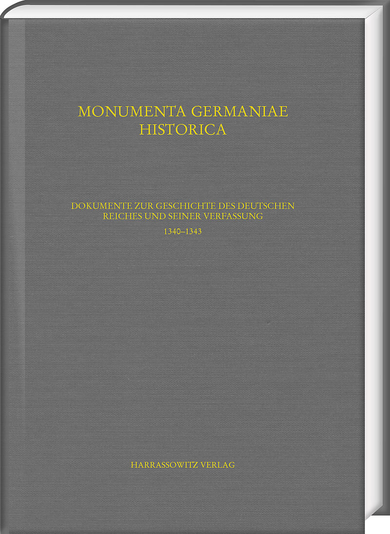 Dokumente zur Geschichte des Deutschen Reiches und seiner Verfassung. 13361344