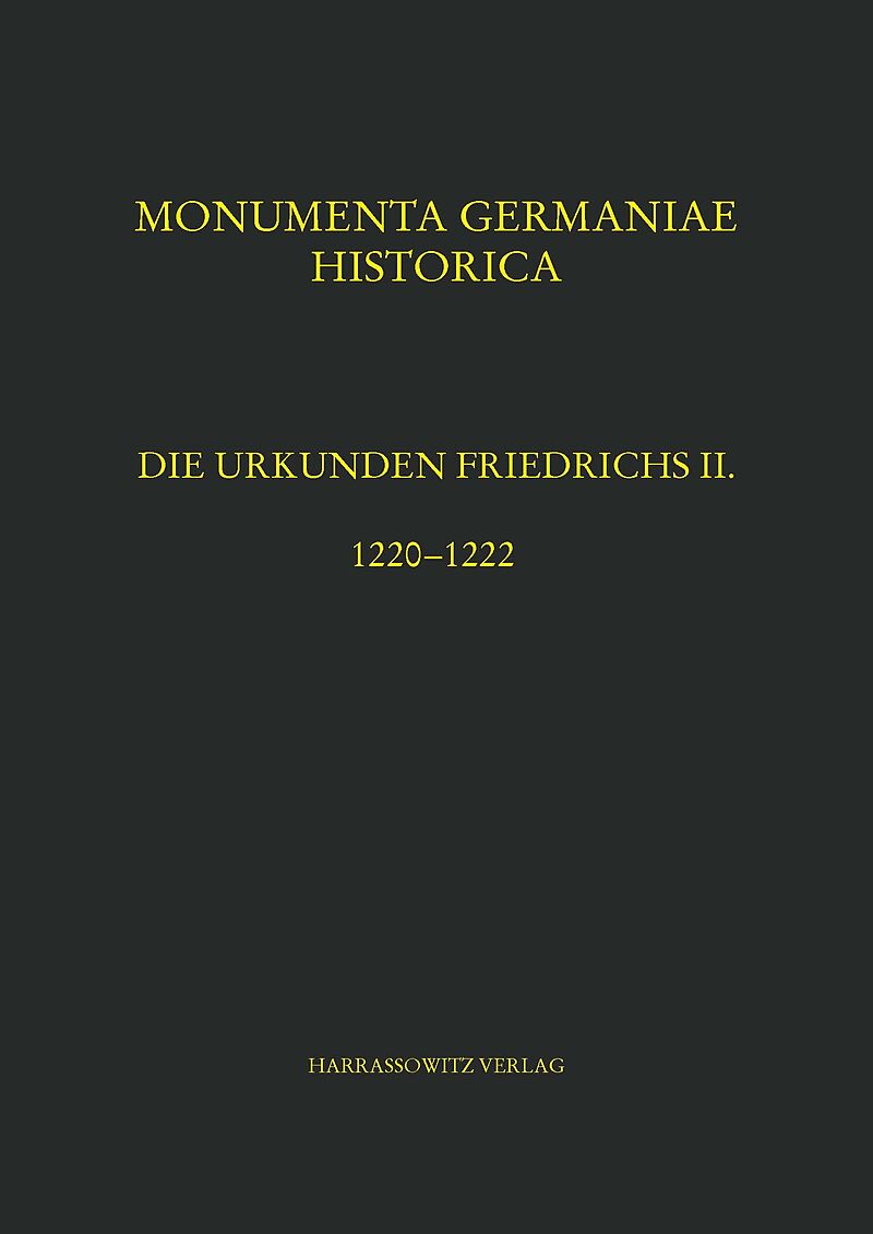 Die Urkunden Friedrichs II.