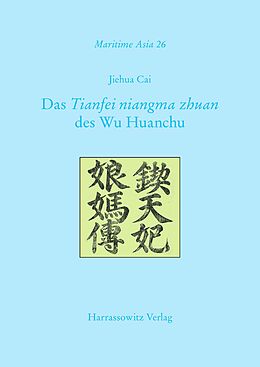Kartonierter Einband Das Tianfei niangma zhuan des Wu Huanchu von Jiehua Cai