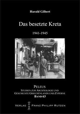 Fester Einband Das besetzte Kreta 1941-45 von Harald Gilbert