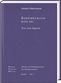 Leinen-Einband Johann Crüger: PRAXIS PIETATIS MELICA. Edition und Dokumentation der Werkgeschichte von 