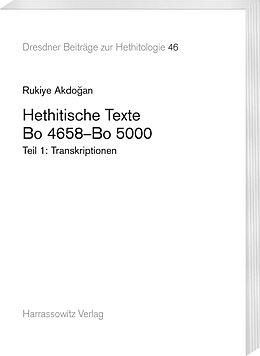 Kartonierter Einband Hethitische Texte. Bo 4658Bo 5000 von Rukiye Akdoan