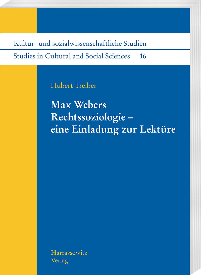 Max Webers Rechtssoziologie  eine Einladung zur Lektüre