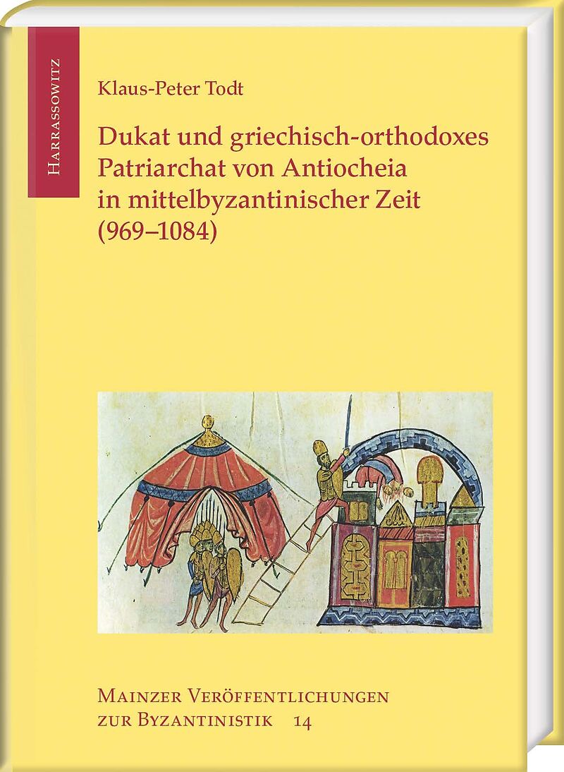 Dukat und griechisch-orthodoxes Patriarchat von Antiocheia in mittelbyzantinischer Zeit (9691084)