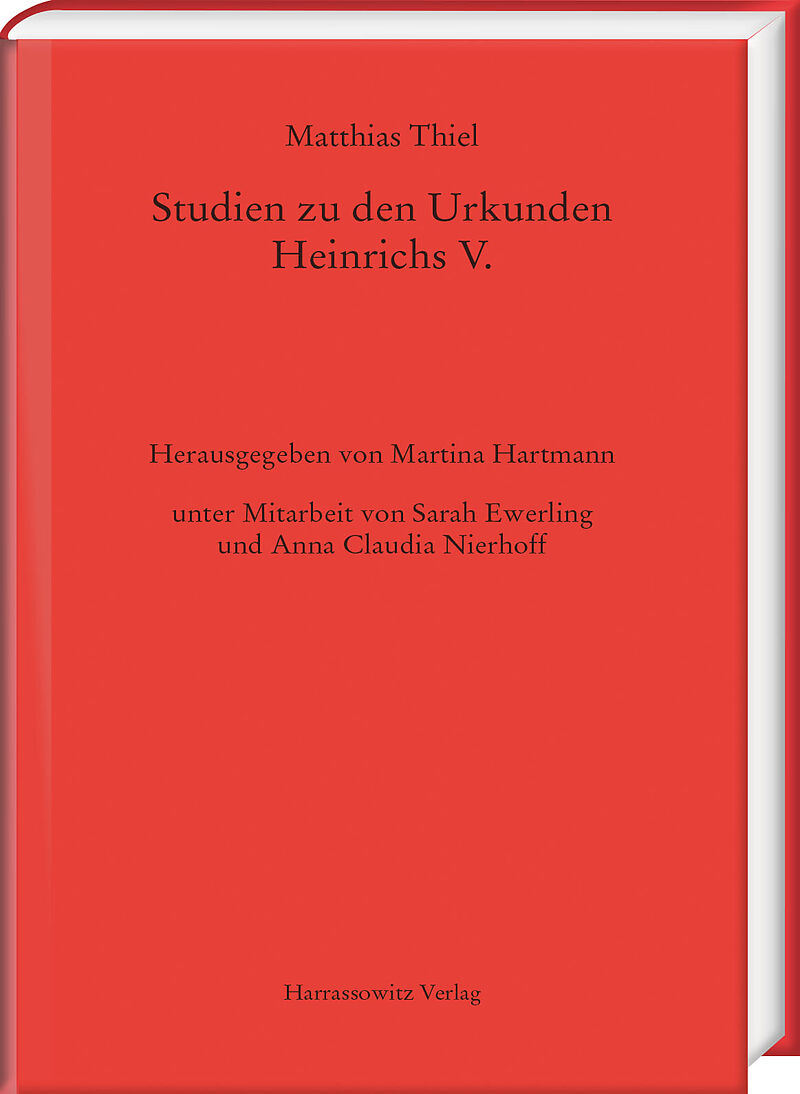 Studien zu den Urkunden Heinrichs V.