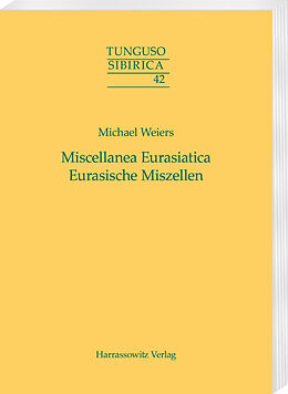 Kartonierter Einband Miscellanea Eurasiatica. Eurasische Miszellen von Michael Weiers