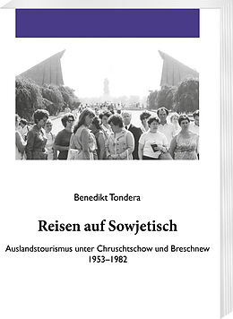 Kartonierter Einband Reisen auf Sowjetisch von Benedikt Tondera