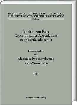 Fester Einband Joachim von Fiore, Expositio super Apocalypsim et opuscula adiacentia. Teil 1: Expositio super Bilibris tritici etc. (Apoc. 6, 6) von 