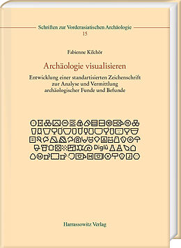 Fester Einband Archäologie visualisieren von Fabienne Kilchör
