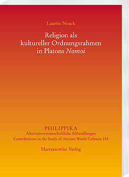 Kartonierter Einband Religion als kultureller Ordnungsrahmen in Platons Nomoi von Lauritz Noack