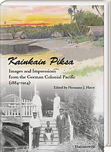 Livre Relié "Kainkain Piksa" de Hermann J. Hiery