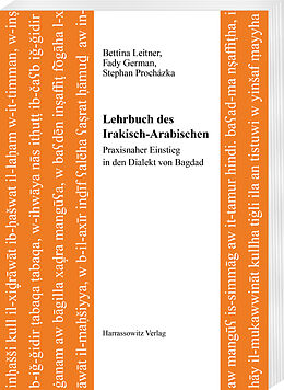 Kartonierter Einband Lehrbuch des Irakisch-Arabischen von Bettina Leitner, Fady German, Stephan Procházka