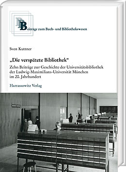 Fester Einband Die verspätete Bibliothek von Sven Kuttner