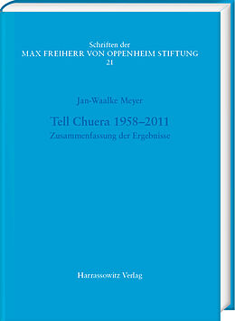 Fester Einband Tell Chuera 19582011 von Jan-Waalke Meyer