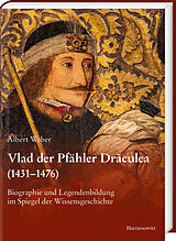 Fester Einband Vlad der Pfähler Drculea (14311476) von Albert Weber