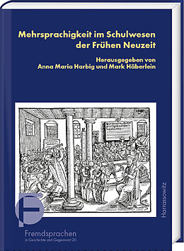 Kartonierter Einband Mehrsprachigkeit im Schulwesen der Frühen Neuzeit von 