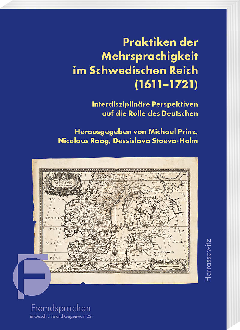 Praktiken der Mehrsprachigkeit im Schwedischen Reich (16111721)