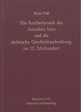 Die Reichschronik des Annalista Saxo und die sächsische