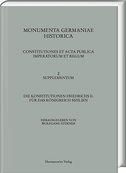 Fester Einband Die Konstitutionen Friedrichs II. für das Königreich Sizilien von Wolfgang Stürner