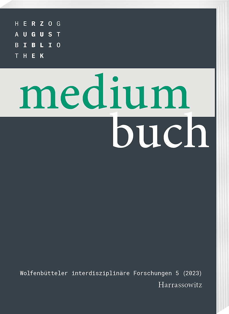 Medium Buch 5 (2023). Inkunabelforschung für morgen - Wege, Ziele, Perspektiven