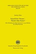 E-Book (pdf) Kaiserliches Theater  Theater ohne Kaiser? von Matthias Hahn