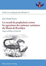 eBook (pdf) Le recueil de prophylaxie contre les agressions des animaux venimeux du Musée de Brooklyn de Jean-Claude Goyon