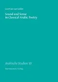 PDF Sound and Sense in Classical Arabic Poetry von Geert Jan van Gelder