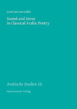 PDF Sound and Sense in Classical Arabic Poetry von Geert Jan van Gelder